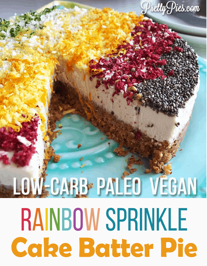 Cake Batter Pie with Natural Rainbow Sprinkles (Low-Carb, Vegan & Paleo)