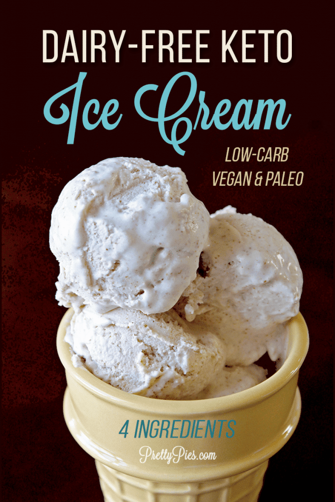 The ultimate guilt-free ice cream! 4 simple ingredients - No dairy, and no SUGAR. Keto/Low-Carb, Vegan, Paleo, and DELICIOUS. | #dairyfreeketo #icecream #veganicecream #healthydesserts recipe from PrettyPies.com
