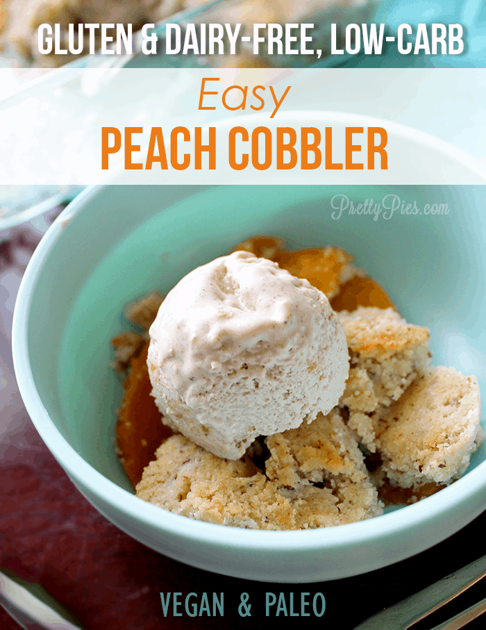 Easy Peach Cobbler (Gluten & Dairy-Free, Low-Carb) PrettyPies.com