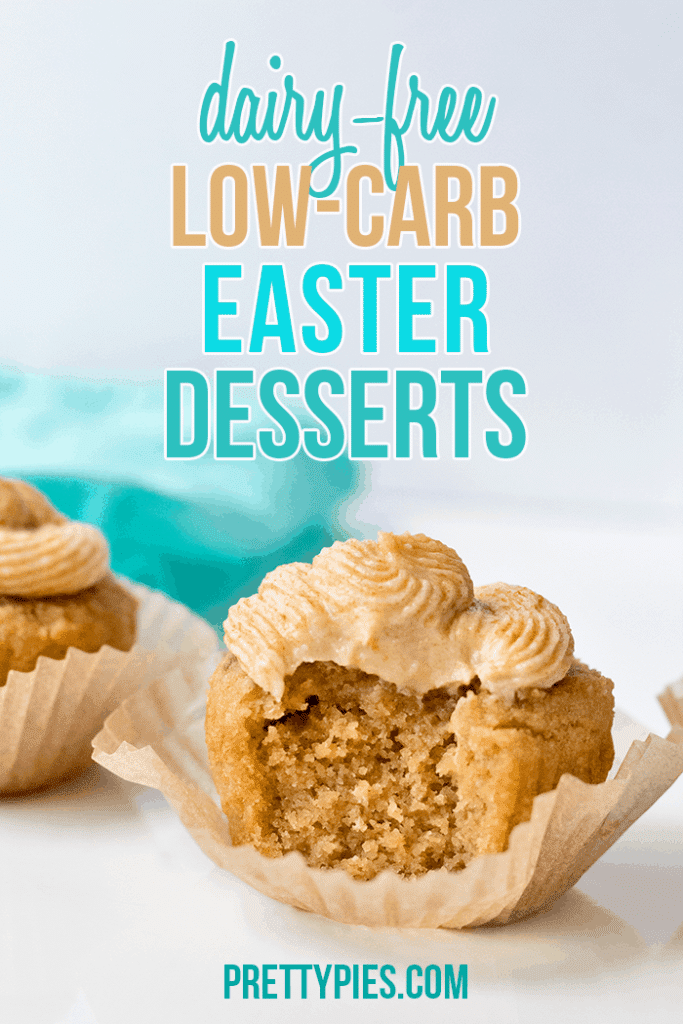 Dairy-Free Low Carb Easter Desserts - PrettyPies.com